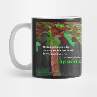 As You Like It--Men have died from time to time... Mug